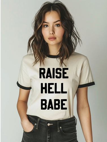 Raise Hell Babe Tee