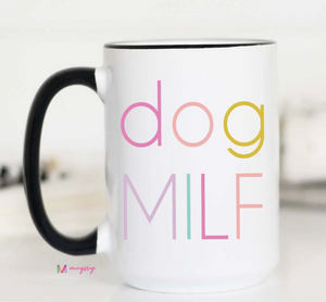 Dog MILF Mug - 15oz
