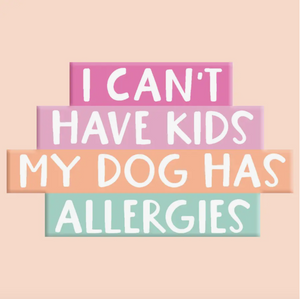 Dog Has Allergies Sticker